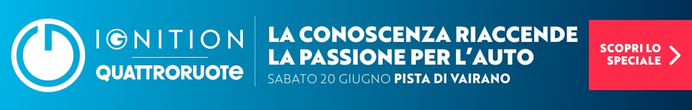 Ignition Quattroruote. La conoscenza riaccende la passione per l'auto. Sabato 20 giugno, Pista di Vairano. Scopri lo speciale